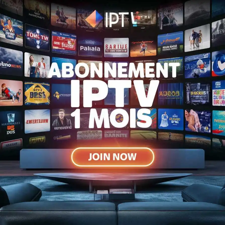 Rejoignez Abonnement IPTV 1 Mois